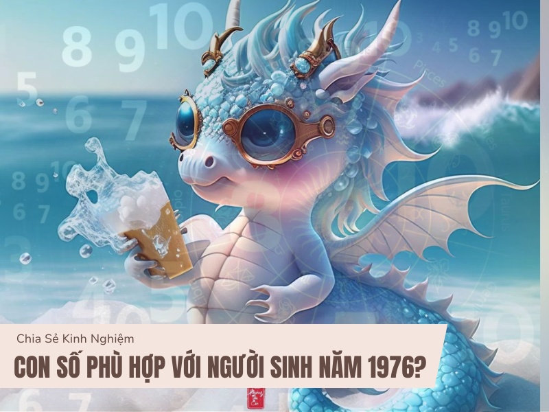 Người sinh năm 1976 mệnh gì?  Khám phá bí mật về bản mệnh